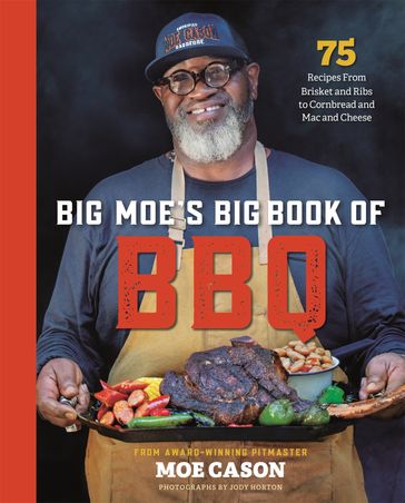 Big Moe's Big Book of BBQ - Moe Cason