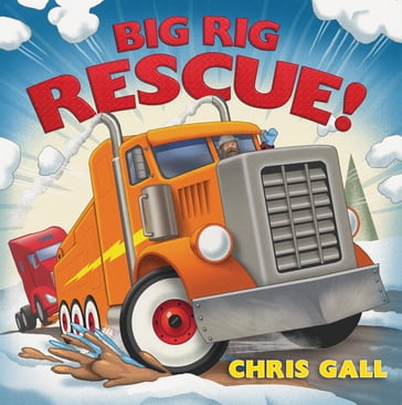 Big Rig Rescue! (Big Rescue) - CHRIS GALL