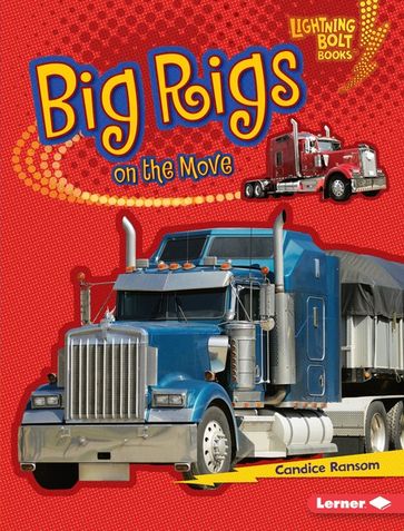 Big Rigs on the Move - Candice Ransom
