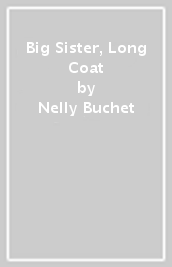 Big Sister, Long Coat