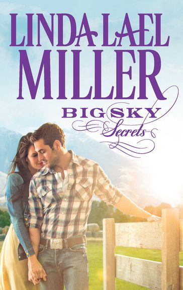 Big Sky Secrets - Linda Lael Miller