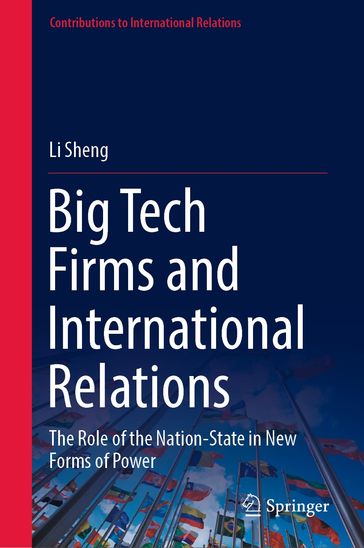 Big Tech Firms and International Relations - Li Sheng