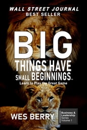 Big Things Have Small Beginnings