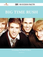 Big Time Rush 274 Success Facts - Everything you need to know about Big Time Rush