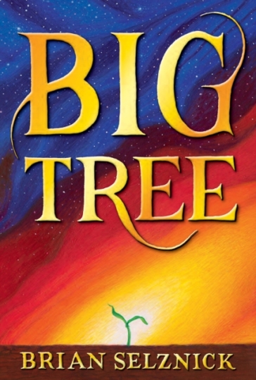 Big Tree - Brian Selznick