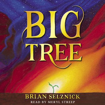 Big Tree - Brian Selznick