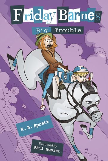 Big Trouble: A Friday Barnes Mystery - R. A. Spratt