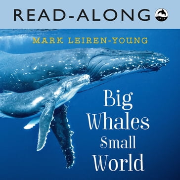 Big Whales, Small World Read-Along - Mark Leiren-Young