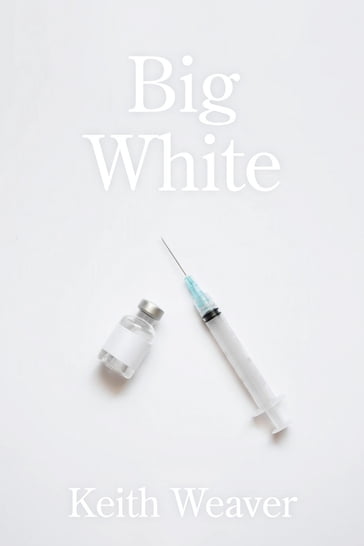 Big White - Keith Weaver