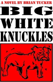 Big White Knuckles