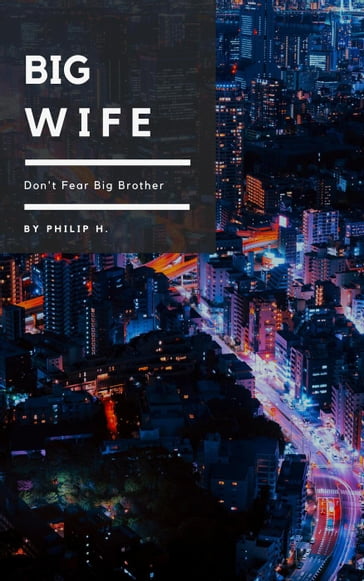 Big Wife - Philip H.