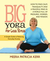 Big Yoga For Less Stress