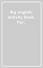 Big english. Activity book. Per la Scuola elementare. Con espansione online. Vol. 2