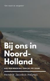 Bij ons in Noord-Holland