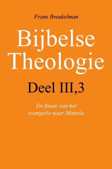 Bijbelse theologie - Frans Breukelman