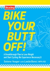 Bike Your Butt Off!