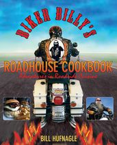 Biker Billy s Roadhouse Cookbook