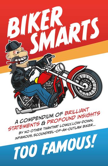 Biker Smarts - Too Famous!