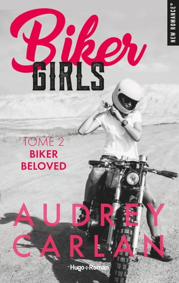 Biker girls - Tome 02 - Audrey Carlan