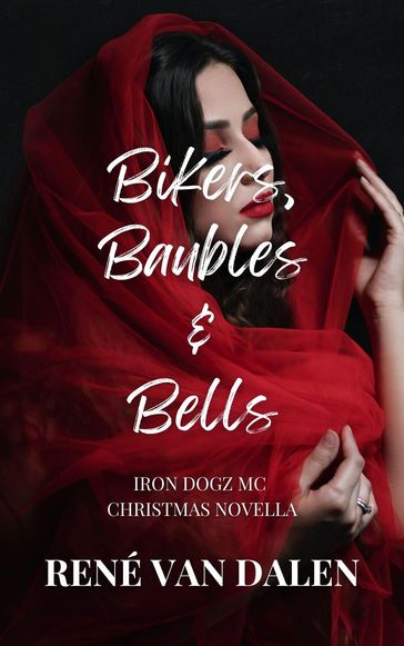 Bikers, Baubles & Bells - René Van Dalen