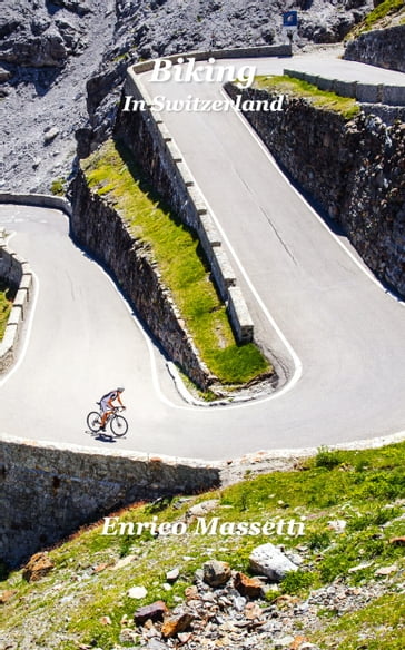 Biking in Switzerland - Enrico Massetti