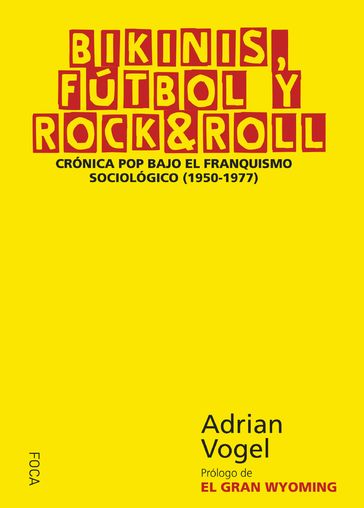 Bikinis, Fútbol y Rock & Roll - Adrian Vogel