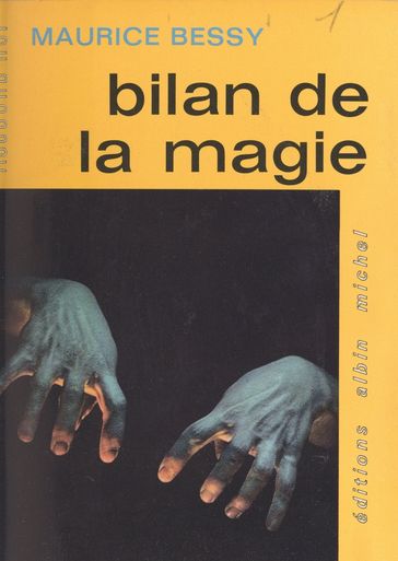 Bilan de la magie - Maurice Bessy