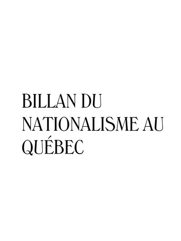 Bilan du nationalisme au Québec - Louis Balthazar