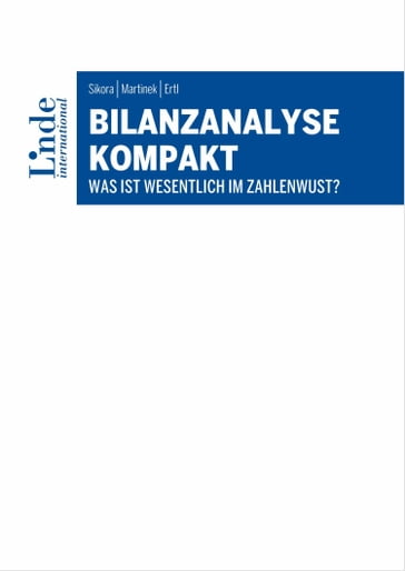 Bilanzanalyse kompakt - Andreas Martinek - Peter Ertl - Christian Sikora