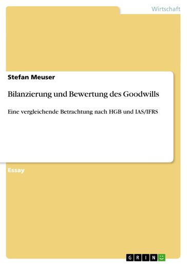 Bilanzierung und Bewertung des Goodwills - Stefan Meuser