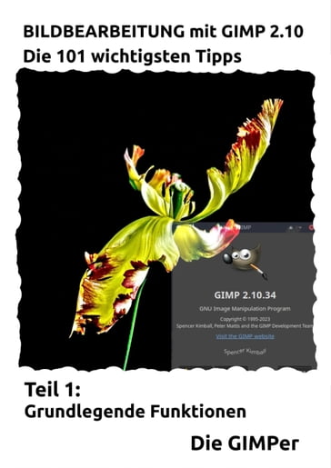 Bildbearbeitung mit GIMP 2.10 - Die GIMPER