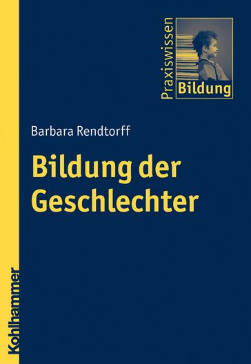 Bildung der Geschlechter - Barbara Rendtorff - Peter J. Brenner
