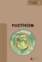 Bilim ve Düünce Kitap Dizisi 3 -Pozitivizm