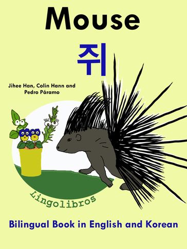 Bilingual Book in English and Korean: Mouse -  - Learn Korean Series - LingoLibros