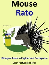 Bilingual Book in English and Portuguese: Mouse - Rato (Learn Portuguese Collection)