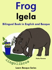 Bilingual Book in English and Basque: Frog - Igela.