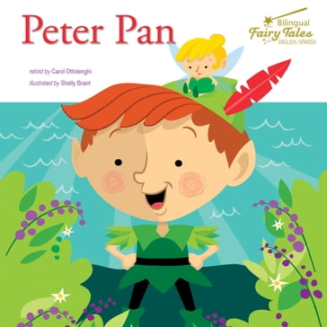 Bilingual Fairy Tales Peter Pan - Carol Ottolenghi