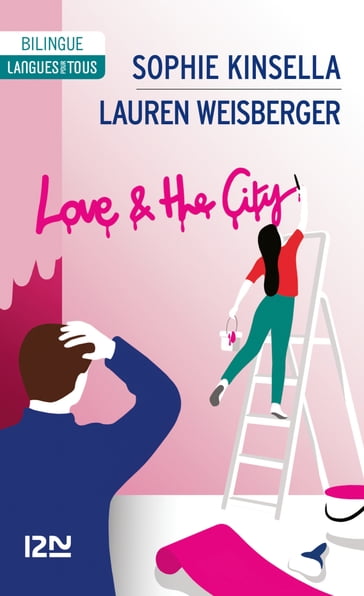 Bilingue français-anglais : Love and the city - Lauren Weisberger - Sophie Kinsella