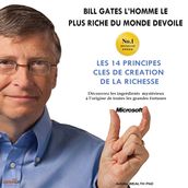 Bill Gates devoile Les 14 principles clés de création de la richesse