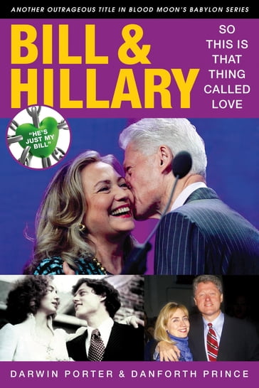 Bill & Hillary - Danforth Prince - Darwin Porter