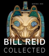 Bill Reid Collected