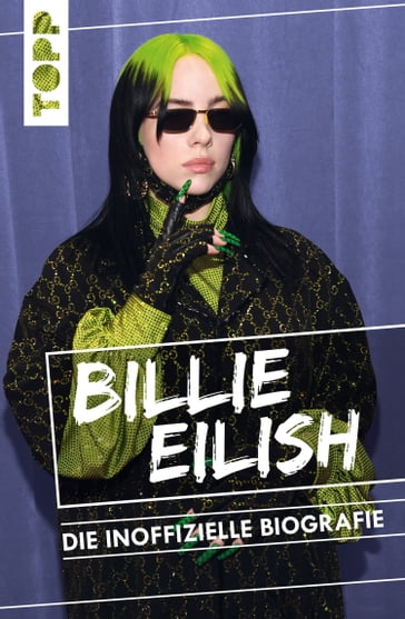 Billie Eilish. Die inoffizielle Biografie - Adrian Besley