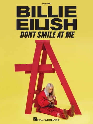 Billie Eilish - Don't Smile at Me Easy Piano Songbook - BILLIE EILISH