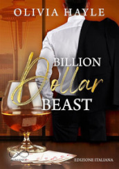 Billion dollar beast. Seattle billionaires. Vol. 2