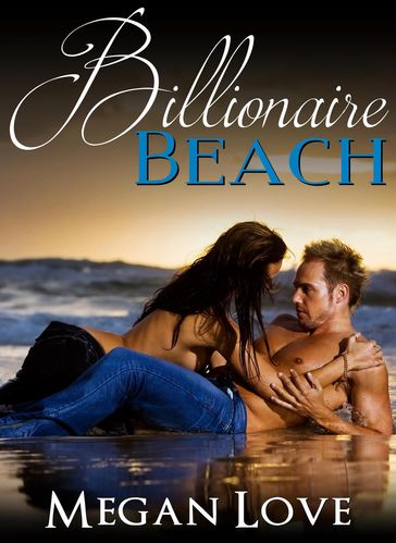 Billionaire Beach - Megan Love