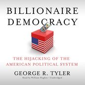 Billionaire Democracy