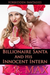 Billionaire Santa And His Innocent Intern