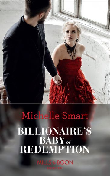 Billionaire's Baby Of Redemption (Rings of Vengeance, Book 3) (Mills & Boon Modern) - Michelle Smart