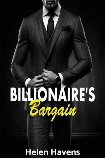 Billionaire's Bargain: Billionaire BDSM! - Helen Havens