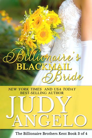 Billionaire's Blackmail Bride - Judy Angelo